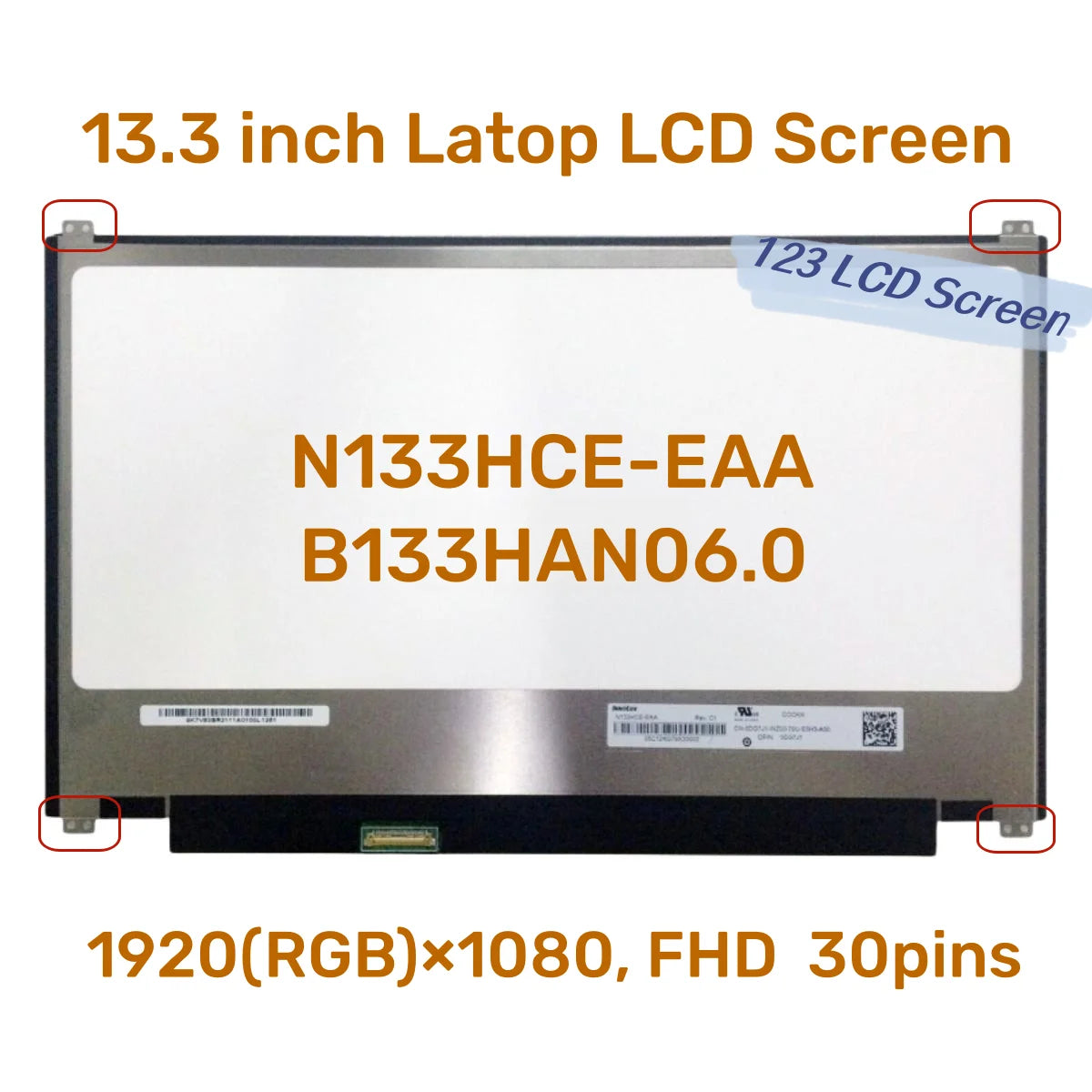 Dalle écran 13.3" IPS FHD N133HCE-EAA Rev.C1 - Résolution 1920x1080, Connecteur 30 Broches - Neuf Avec Garantie 1 An