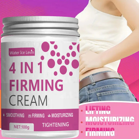 4 in 1 Firming Cream &ndash; Moisturizing Body Firming Formula